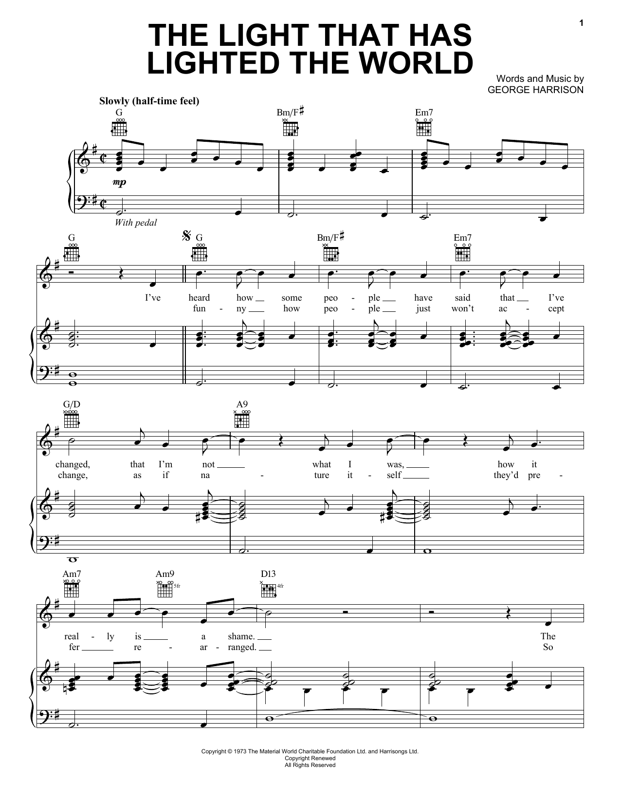 Learn to play George Harrison The Light That Has Lighted The World sheet music for Piano, Vocal & Guitar Chords (Right-Hand Melody) in minutes. Price: 7.8900$ George Harrison The Light That Has Lighted The World sheet music notes and chords arranged for Piano, Vocal & Guitar Chords (Right-Hand Melody)
