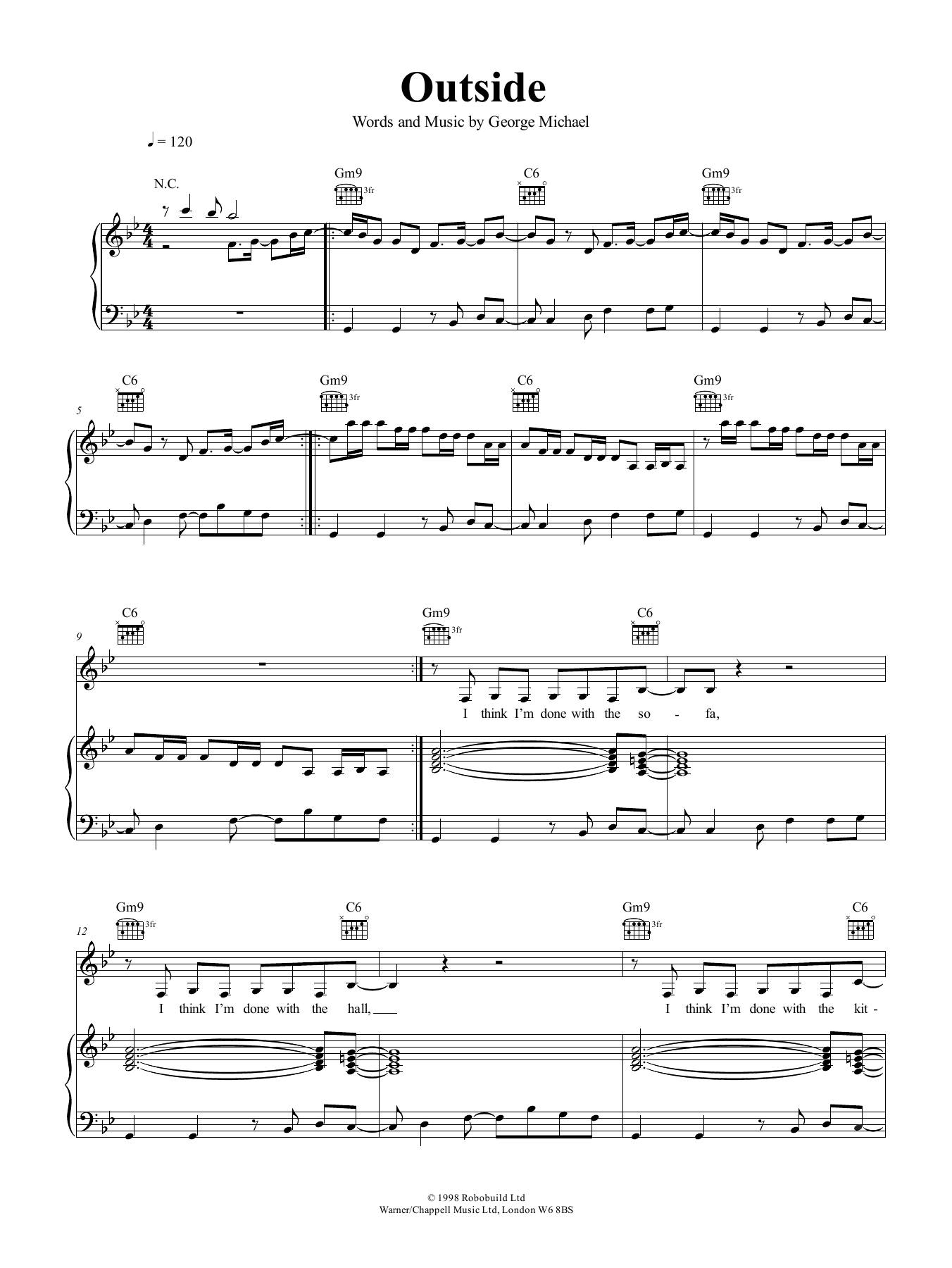 Learn to play George Michael Outside sheet music for Piano, Vocal & Guitar Chords (Right-Hand Melody) in minutes. Price: 6.9900$ George Michael Outside sheet music notes and chords arranged for Piano, Vocal & Guitar Chords (Right-Hand Melody)