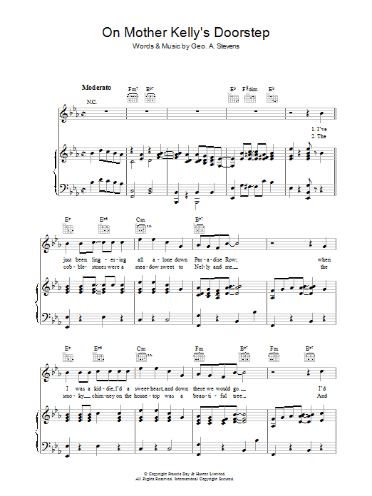Learn to play George Stevens On Mother Kelly's Doorstep sheet music for Piano, Vocal & Guitar Chords in minutes. Price: 7.8900$ George Stevens On Mother Kelly's Doorstep sheet music notes and chords arranged for Piano, Vocal & Guitar Chords