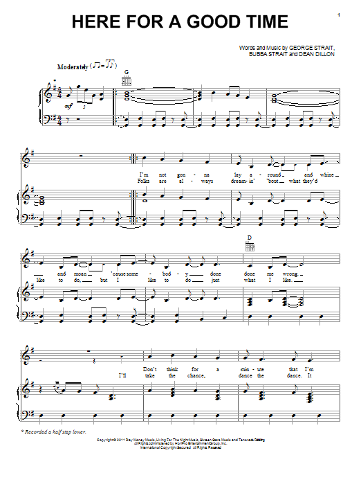 George Strait Here For A Good Time sheet music notes and chords. Download Printable PDF.