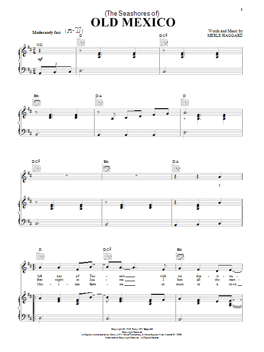 Learn to play George Strait (The Seashores Of) Old Mexico sheet music for Piano, Vocal & Guitar Chords (Right-Hand Melody) in minutes. Price: 7.8900$ George Strait (The Seashores Of) Old Mexico sheet music notes and chords arranged for Piano, Vocal & Guitar Chords (Right-Hand Melody)