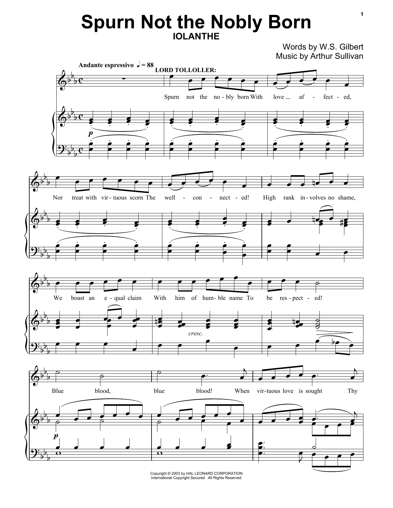 Learn to play Gilbert & Sullivan Spurn Not The Nobly Born sheet music for Piano & Vocal in minutes. Price: 7.8900$ Gilbert & Sullivan Spurn Not The Nobly Born sheet music notes and chords arranged for Piano & Vocal