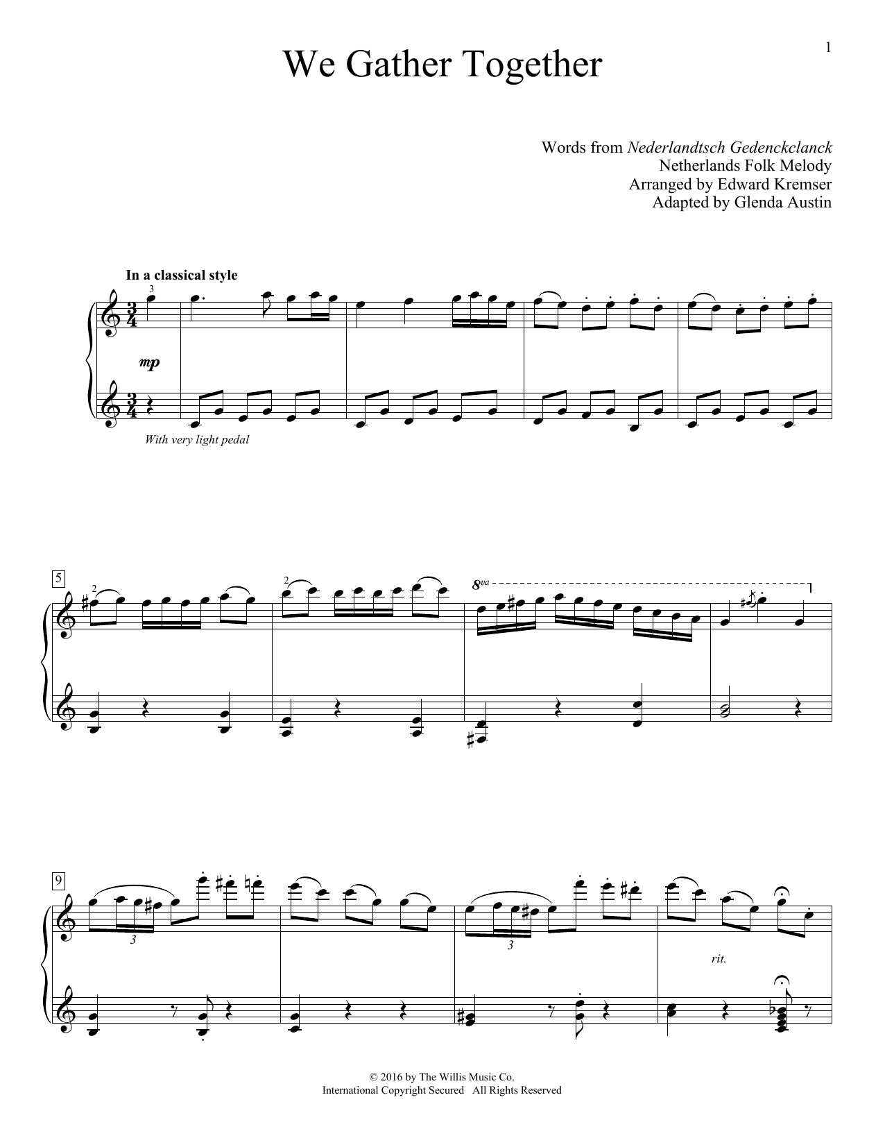 Learn to play Nederlandtsch Gedenckclanck We Gather Together sheet music for Educational Piano in minutes. Price: 6.9900$ Nederlandtsch Gedenckclanck We Gather Together sheet music notes and chords arranged for Educational Piano