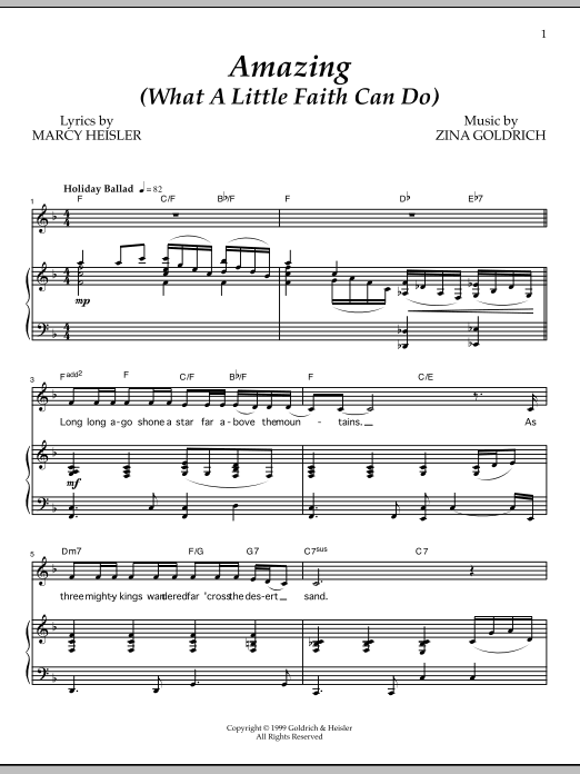 Learn to play Goldrich & Heisler Amazing (What A Little Faith Can Do) sheet music for Piano & Vocal in minutes. Price: 7.8900$ Goldrich & Heisler Amazing (What A Little Faith Can Do) sheet music notes and chords arranged for Piano & Vocal