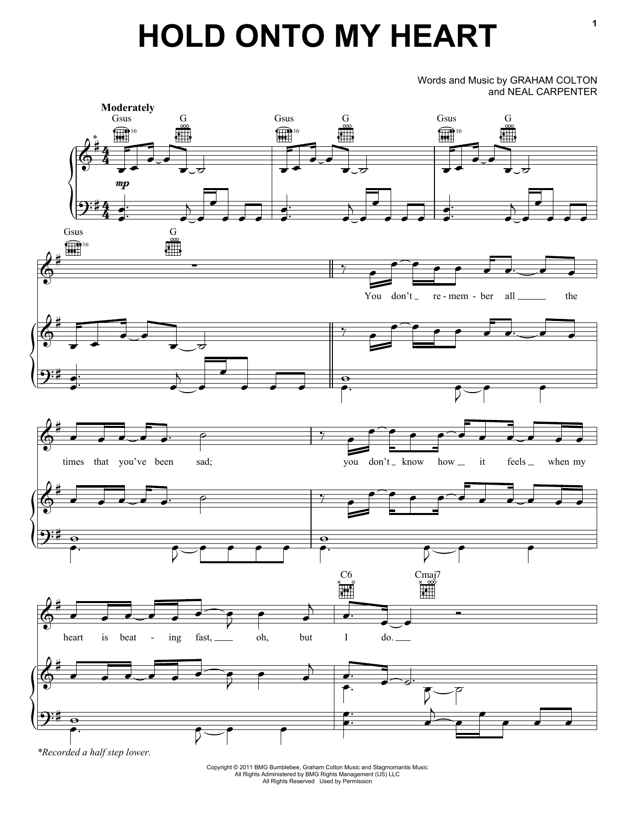Learn to play Graham Colton Hold Onto My Heart sheet music for Piano, Vocal & Guitar Chords (Right-Hand Melody) in minutes. Price: 7.8900$ Graham Colton Hold Onto My Heart sheet music notes and chords arranged for Piano, Vocal & Guitar Chords (Right-Hand Melody)