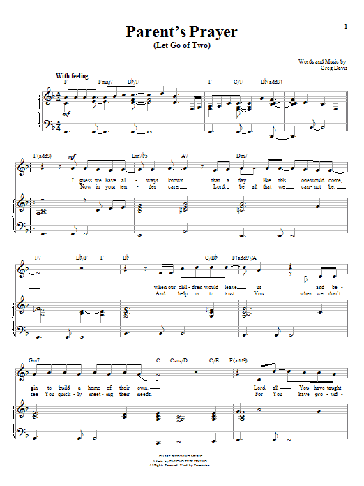 Learn to play Greg Davis Parent's Prayer (Let Go Of Two) sheet music for Piano, Vocal & Guitar Chords (Right-Hand Melody) in minutes. Price: 7.8900$ Greg Davis Parent's Prayer (Let Go Of Two) sheet music notes and chords arranged for Piano, Vocal & Guitar Chords (Right-Hand Melody)