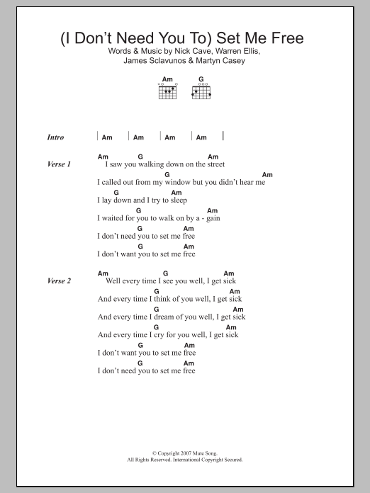 Nick Cave (I Don't Need You To) Set Me Free sheet music notes and chords. Download Printable PDF.