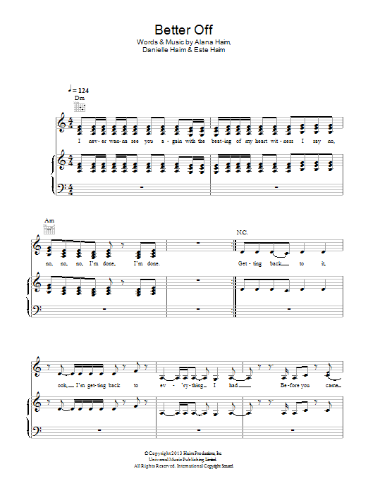 Learn to play Haim Better Off sheet music for Piano, Vocal & Guitar Chords in minutes. Price: 7.8900$ Haim Better Off sheet music notes and chords arranged for Piano, Vocal & Guitar Chords