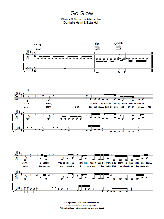 Learn to play Haim Go Slow sheet music for Piano, Vocal & Guitar Chords in minutes. Price: 7.8900$ Haim Go Slow sheet music notes and chords arranged for Piano, Vocal & Guitar Chords