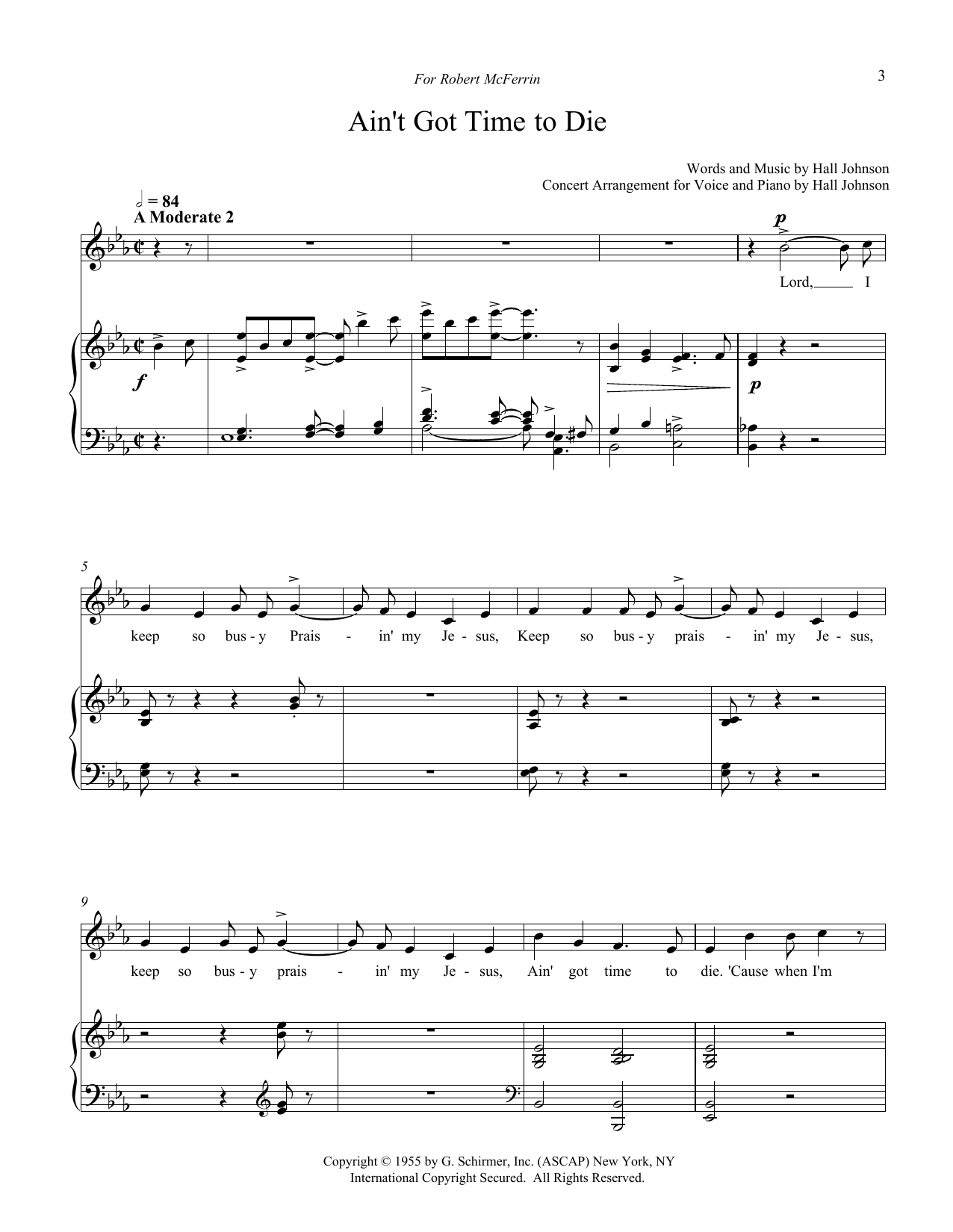 Learn to play Hall Johnson Ain't Got Time to Die (E-flat) sheet music for Piano & Vocal in minutes. Price: 7.8900$ Hall Johnson Ain't Got Time to Die (E-flat) sheet music notes and chords arranged for Piano & Vocal