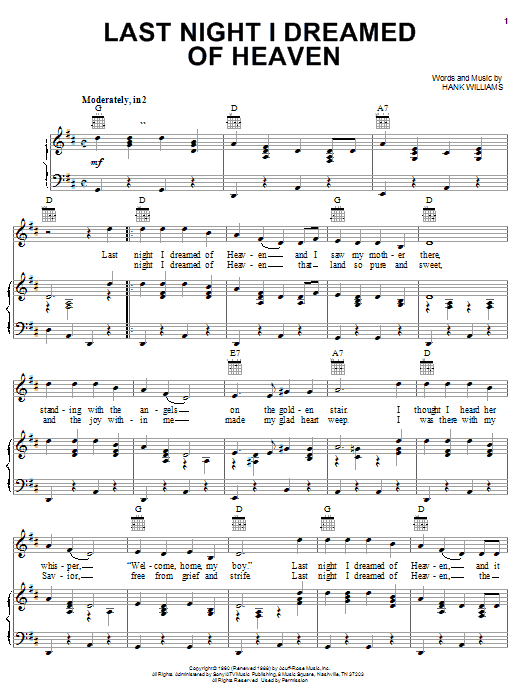 Learn to play Hank Williams Last Night I Dreamed Of Heaven sheet music for Piano, Vocal & Guitar Chords (Right-Hand Melody) in minutes. Price: 7.8900$ Hank Williams Last Night I Dreamed Of Heaven sheet music notes and chords arranged for Piano, Vocal & Guitar Chords (Right-Hand Melody)