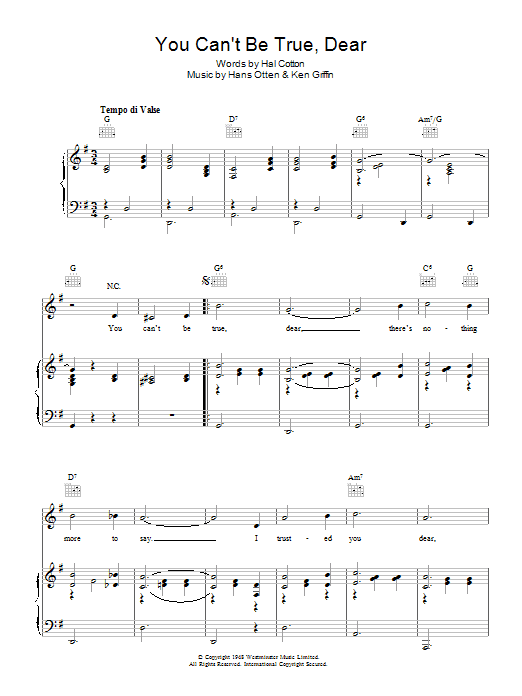 Learn to play Hans Otten You Can't Be True Dear sheet music for Piano, Vocal & Guitar Chords in minutes. Price: 7.8900$ Hans Otten You Can't Be True Dear sheet music notes and chords arranged for Piano, Vocal & Guitar Chords