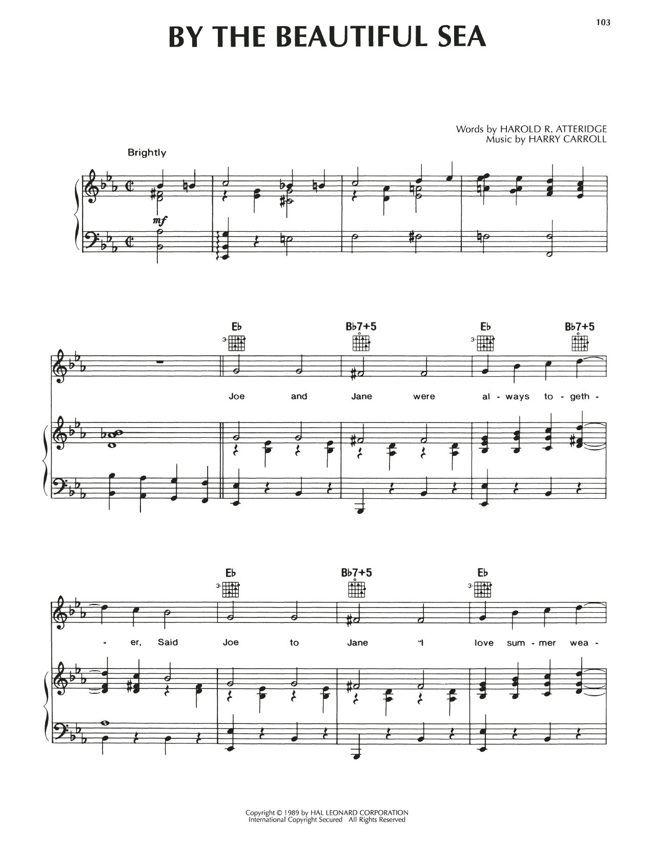 Learn to play Harold R. Atteridge By The Beautiful Sea sheet music for Piano, Vocal & Guitar Chords (Right-Hand Melody) in minutes. Price: 7.8900$ Harold R. Atteridge By The Beautiful Sea sheet music notes and chords arranged for Piano, Vocal & Guitar Chords (Right-Hand Melody)
