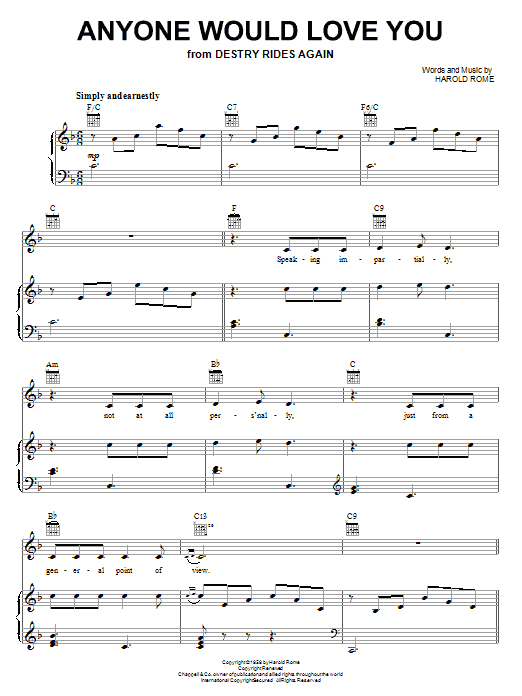 Learn to play Harold Rome Anyone Would Love You sheet music for Piano, Vocal & Guitar Chords (Right-Hand Melody) in minutes. Price: 7.8900$ Harold Rome Anyone Would Love You sheet music notes and chords arranged for Piano, Vocal & Guitar Chords (Right-Hand Melody)