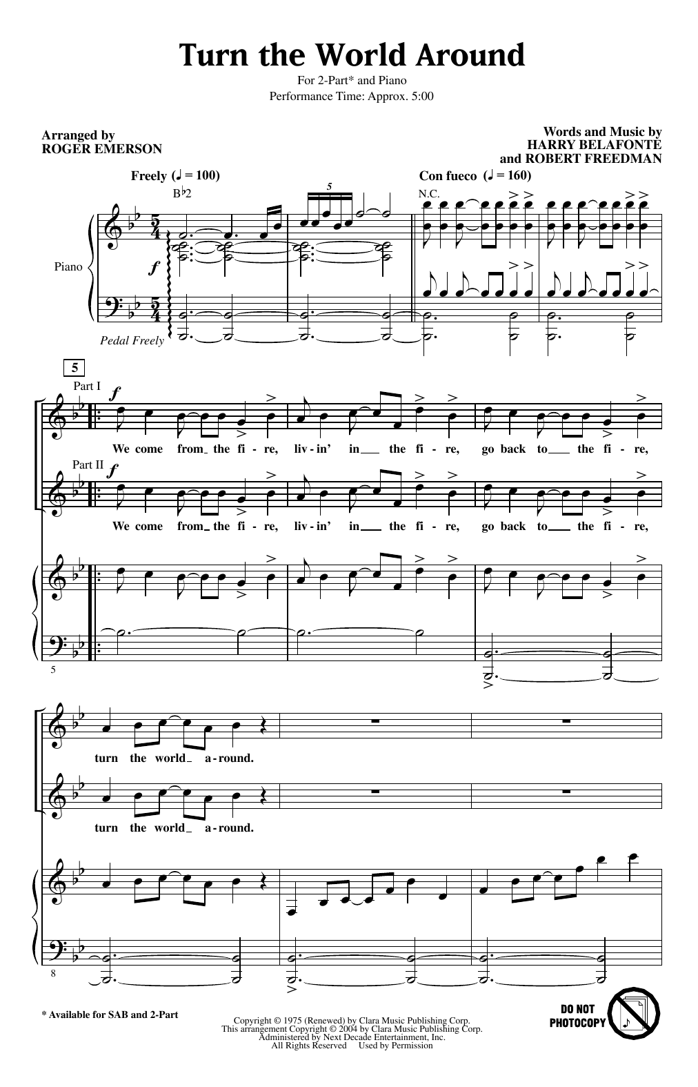 Learn to play Harry Belafonte Turn The World Around (arr. Roger Emerson) sheet music for 2-Part Choir in minutes. Price: 3.9900$ Harry Belafonte Turn The World Around (arr. Roger Emerson) sheet music notes and chords arranged for 2-Part Choir