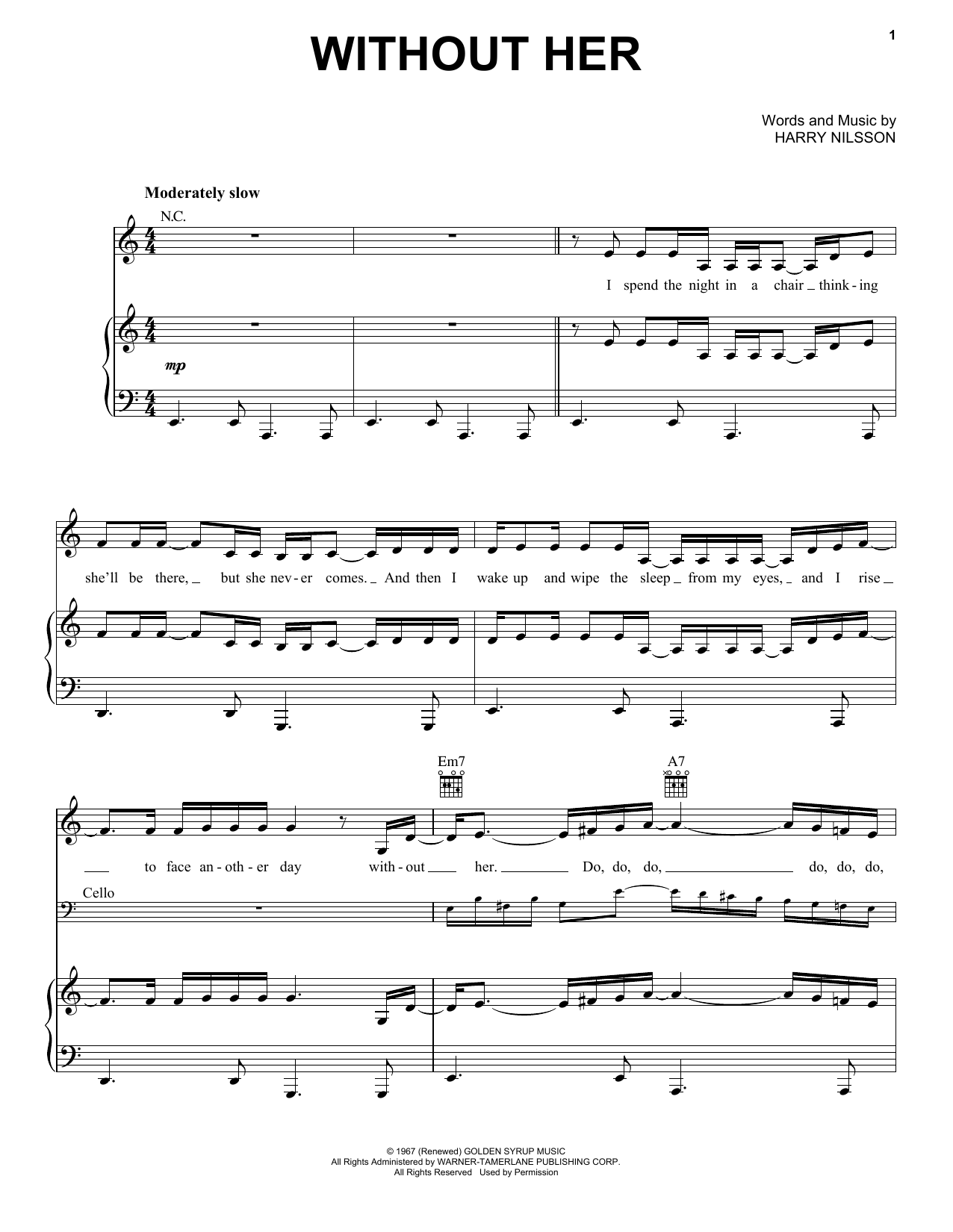 Learn to play Harry Nilsson Without Her sheet music for Piano, Vocal & Guitar Chords (Right-Hand Melody) in minutes. Price: 7.8900$ Harry Nilsson Without Her sheet music notes and chords arranged for Piano, Vocal & Guitar Chords (Right-Hand Melody)