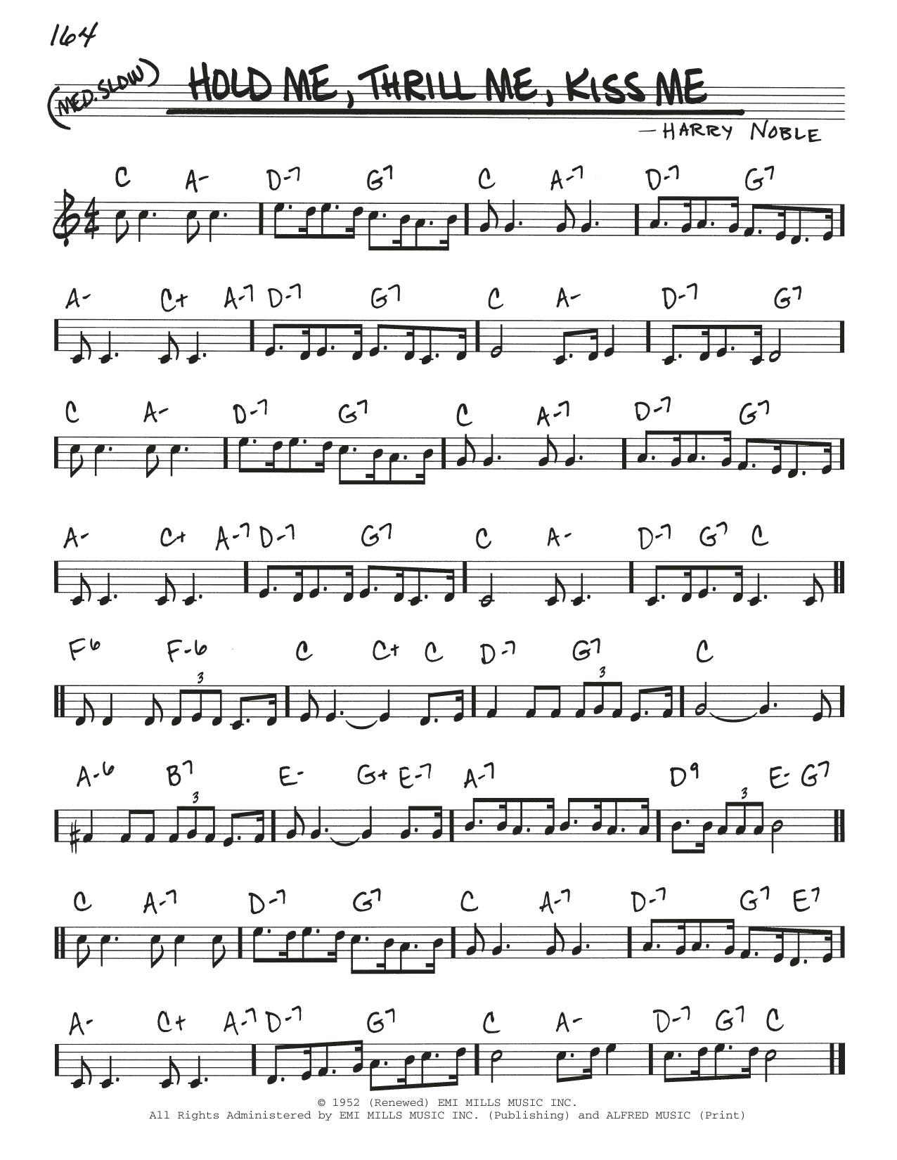 Learn to play Harry Noble Hold Me, Thrill Me, Kiss Me sheet music for Real Book – Melody & Chords in minutes. Price: 5.9900$ Harry Noble Hold Me, Thrill Me, Kiss Me sheet music notes and chords arranged for Real Book – Melody & Chords