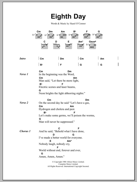 Learn to play Hazel O'Connor Eighth Day sheet music for Guitar Chords/Lyrics in minutes. Price: 4.4900$ Hazel O'Connor Eighth Day sheet music notes and chords arranged for Guitar Chords/Lyrics