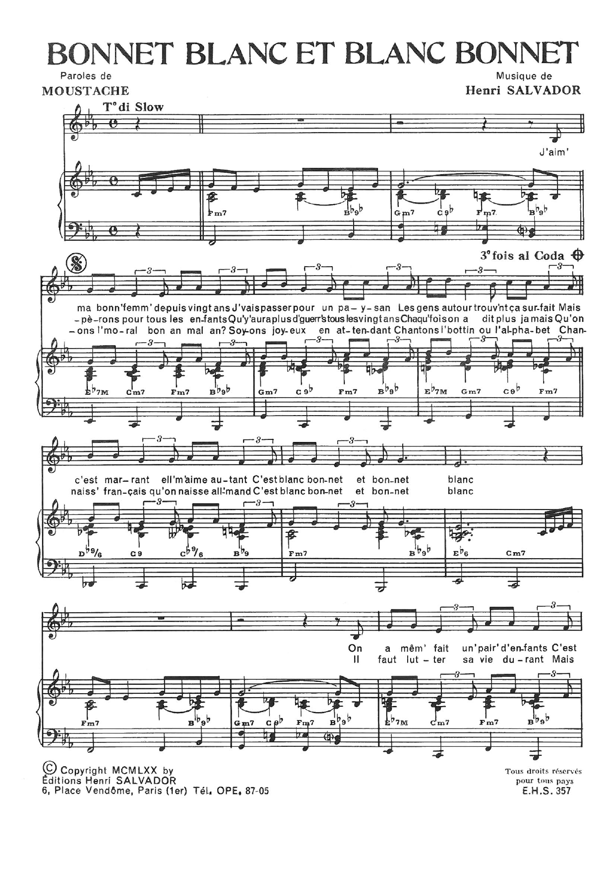 Learn to play Henri Salvador Bonnet Blanc Et Blanc Bonnet sheet music for Piano & Vocal in minutes. Price: 7.8900$ Henri Salvador Bonnet Blanc Et Blanc Bonnet sheet music notes and chords arranged for Piano & Vocal