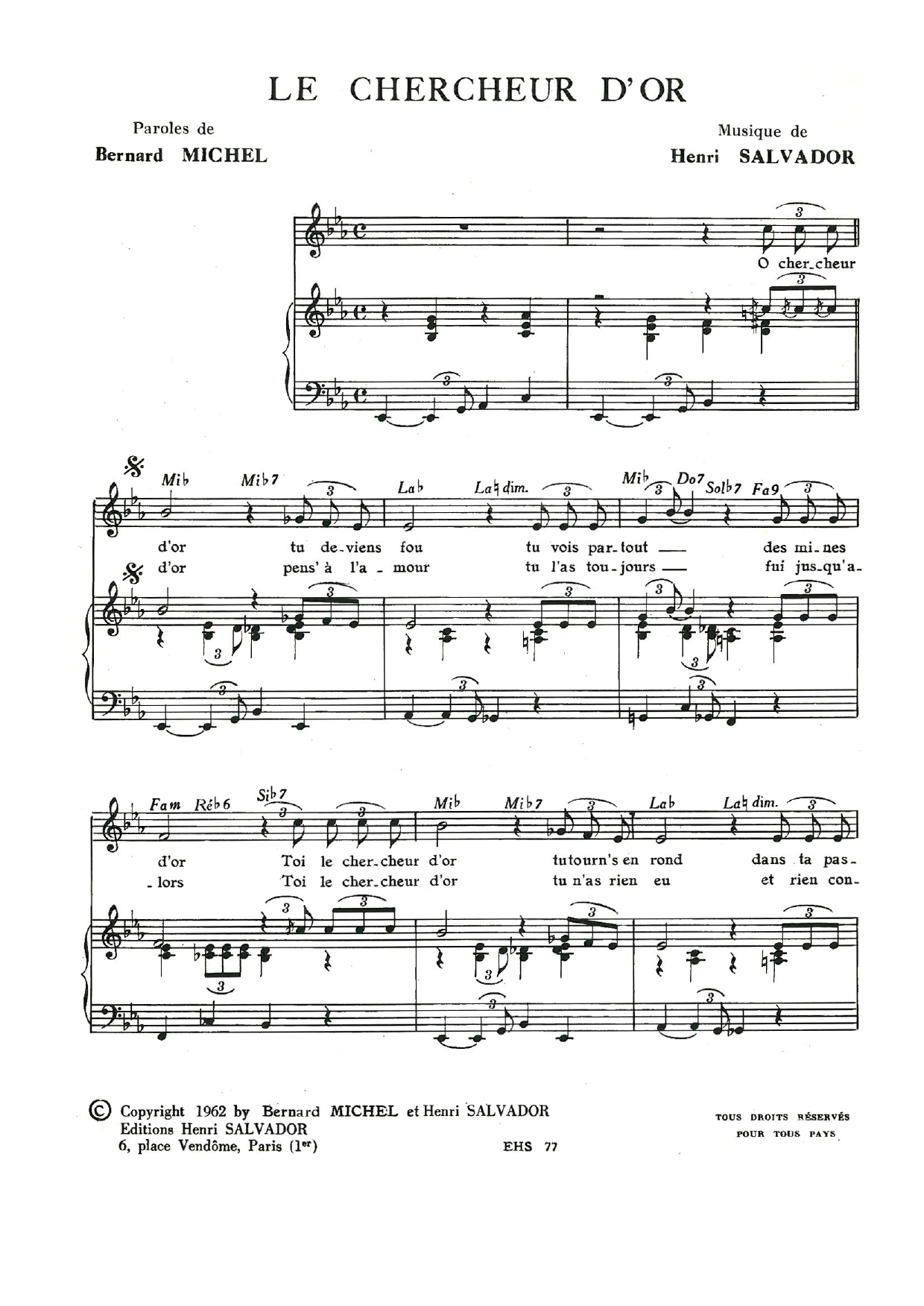 Learn to play Henri Salvador Chercheur D'or sheet music for Piano & Vocal in minutes. Price: 7.8900$ Henri Salvador Chercheur D'or sheet music notes and chords arranged for Piano & Vocal
