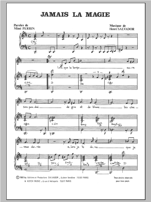 Learn to play Henri Salvador Jamais La Magie sheet music for Piano & Vocal in minutes. Price: 7.8900$ Henri Salvador Jamais La Magie sheet music notes and chords arranged for Piano & Vocal