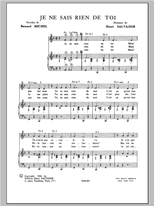 Learn to play Henri Salvador Je Ne Sais Rien De Toi sheet music for Piano & Vocal in minutes. Price: 7.8900$ Henri Salvador Je Ne Sais Rien De Toi sheet music notes and chords arranged for Piano & Vocal