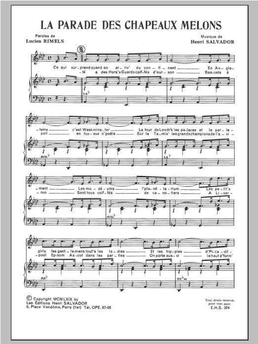 Learn to play Henri Salvador La Parade Des Chapeaux Melons sheet music for Piano & Vocal in minutes. Price: 7.8900$ Henri Salvador La Parade Des Chapeaux Melons sheet music notes and chords arranged for Piano & Vocal