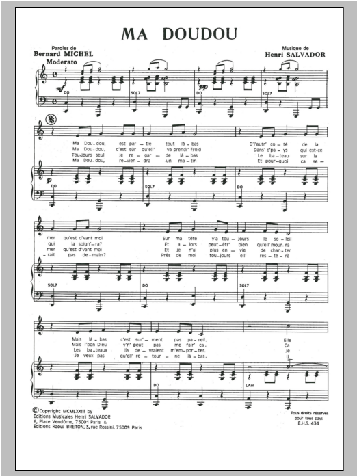 Learn to play Henri Salvador Ma Doudou sheet music for Piano & Vocal in minutes. Price: 7.8900$ Henri Salvador Ma Doudou sheet music notes and chords arranged for Piano & Vocal