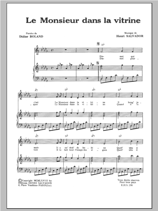 Learn to play Henri Salvador Monsieur Dans La Vitrine sheet music for Piano & Vocal in minutes. Price: 7.8900$ Henri Salvador Monsieur Dans La Vitrine sheet music notes and chords arranged for Piano & Vocal