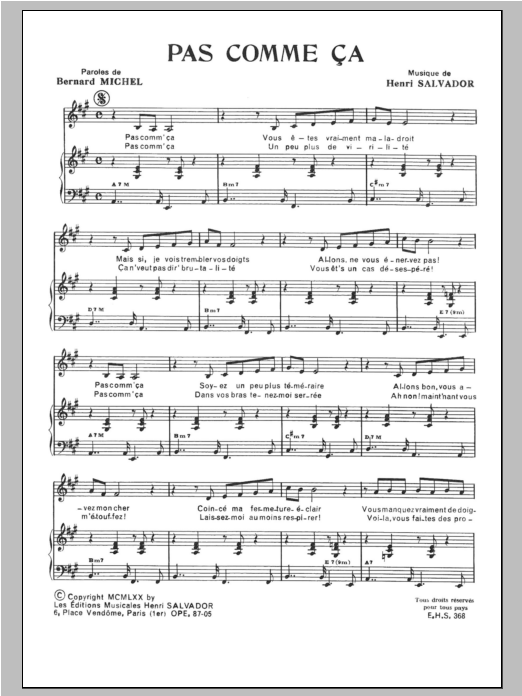 Learn to play Henri Salvador Pas Comme Ca sheet music for Piano & Vocal in minutes. Price: 7.8900$ Henri Salvador Pas Comme Ca sheet music notes and chords arranged for Piano & Vocal