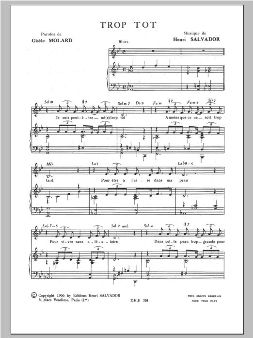 Learn to play Henri Salvador Trop Tot sheet music for Piano & Vocal in minutes. Price: 7.8900$ Henri Salvador Trop Tot sheet music notes and chords arranged for Piano & Vocal