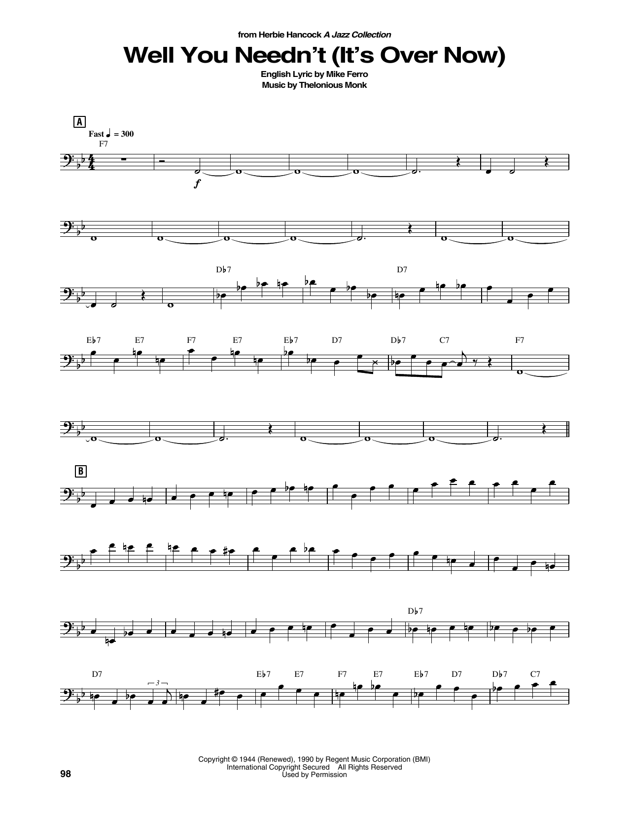 Learn to play Herbie Hancock Well You Needn't (It's Over Now) sheet music for String Bass Transcription in minutes. Price: 5.9900$ Herbie Hancock Well You Needn't (It's Over Now) sheet music notes and chords arranged for String Bass Transcription
