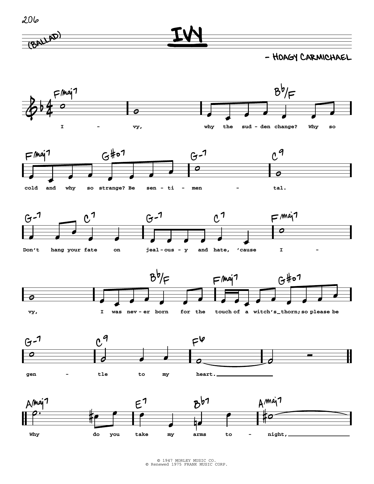 Learn to play Hoagy Carmichael Ivy (High Voice) sheet music for Real Book – Melody, Lyrics & Chords in minutes. Price: 5.9900$ Hoagy Carmichael Ivy (High Voice) sheet music notes and chords arranged for Real Book – Melody, Lyrics & Chords