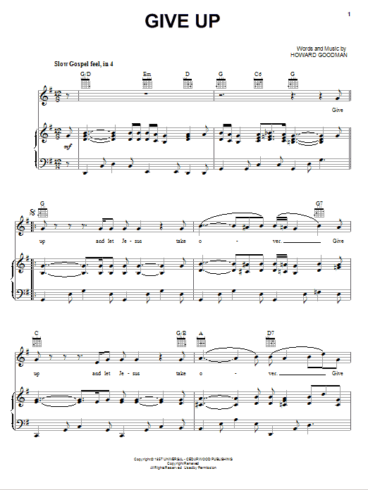 Learn to play Howard Goodman Give Up sheet music for Piano, Vocal & Guitar Chords (Right-Hand Melody) in minutes. Price: 7.8900$ Howard Goodman Give Up sheet music notes and chords arranged for Piano, Vocal & Guitar Chords (Right-Hand Melody)