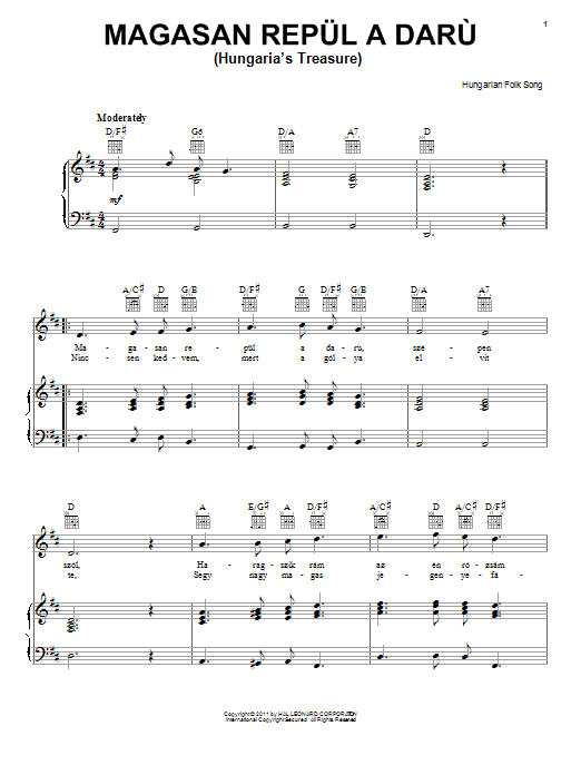 Learn to play Hungarian Folksong Magasan Repul A Daru (Hungaria's Treasure) sheet music for Piano, Vocal & Guitar Chords (Right-Hand Melody) in minutes. Price: 7.8900$ Hungarian Folksong Magasan Repul A Daru (Hungaria's Treasure) sheet music notes and chords arranged for Piano, Vocal & Guitar Chords (Right-Hand Melody)