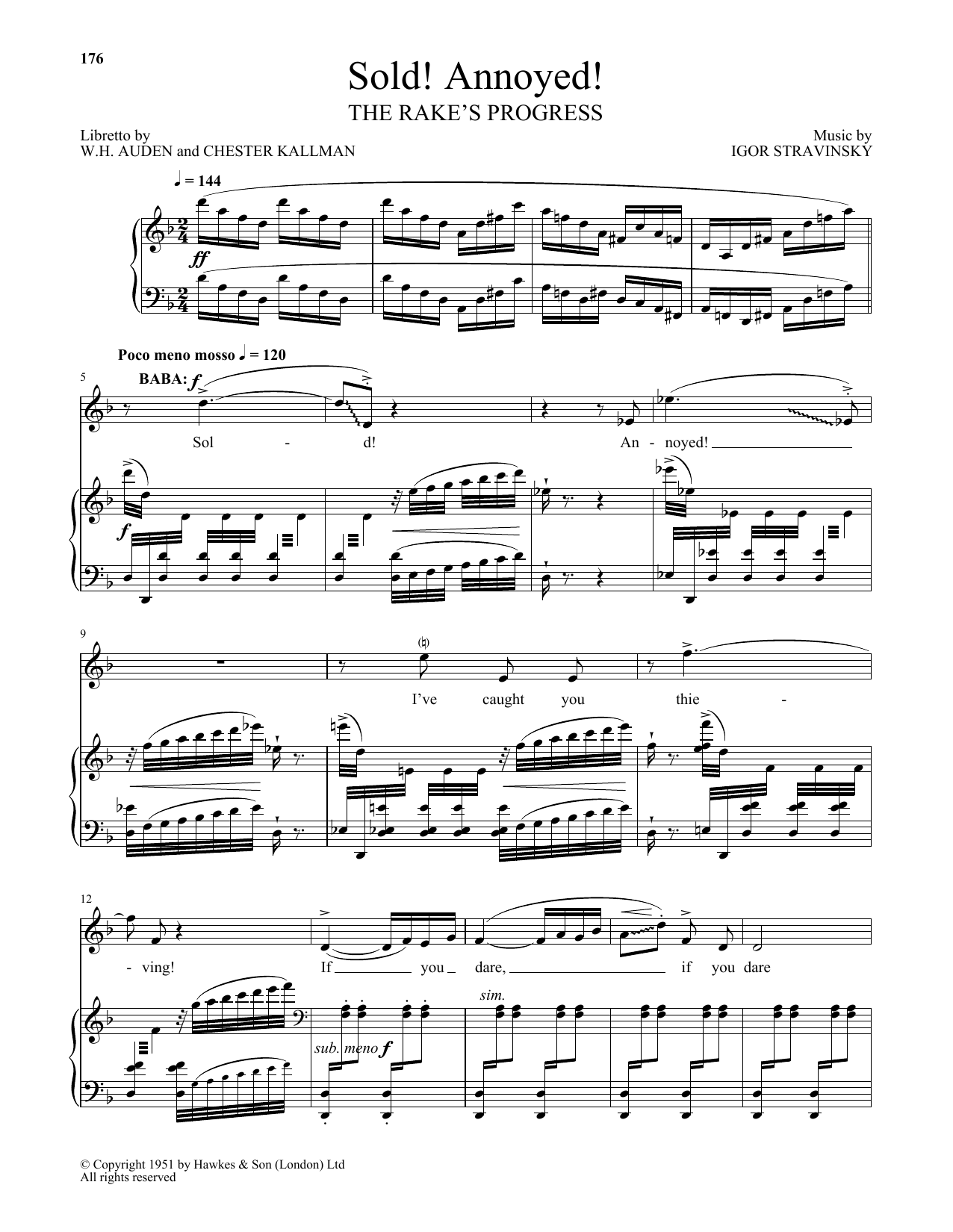 Learn to play Igor Stravinsky Sold! Annoyed! (from The Rake's Progress) sheet music for Piano & Vocal in minutes. Price: 7.8900$ Igor Stravinsky Sold! Annoyed! (from The Rake's Progress) sheet music notes and chords arranged for Piano & Vocal