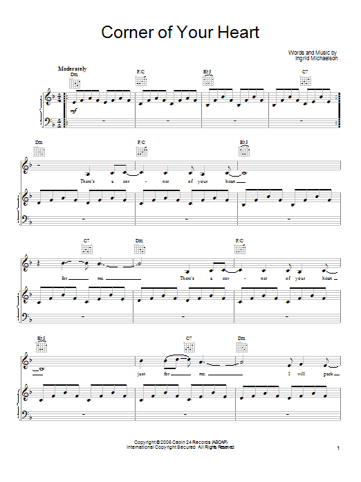 Learn to play Ingrid Michaelson Corner Of Your Heart sheet music for Piano, Vocal & Guitar Chords (Right-Hand Melody) in minutes. Price: 7.8900$ Ingrid Michaelson Corner Of Your Heart sheet music notes and chords arranged for Piano, Vocal & Guitar Chords (Right-Hand Melody)