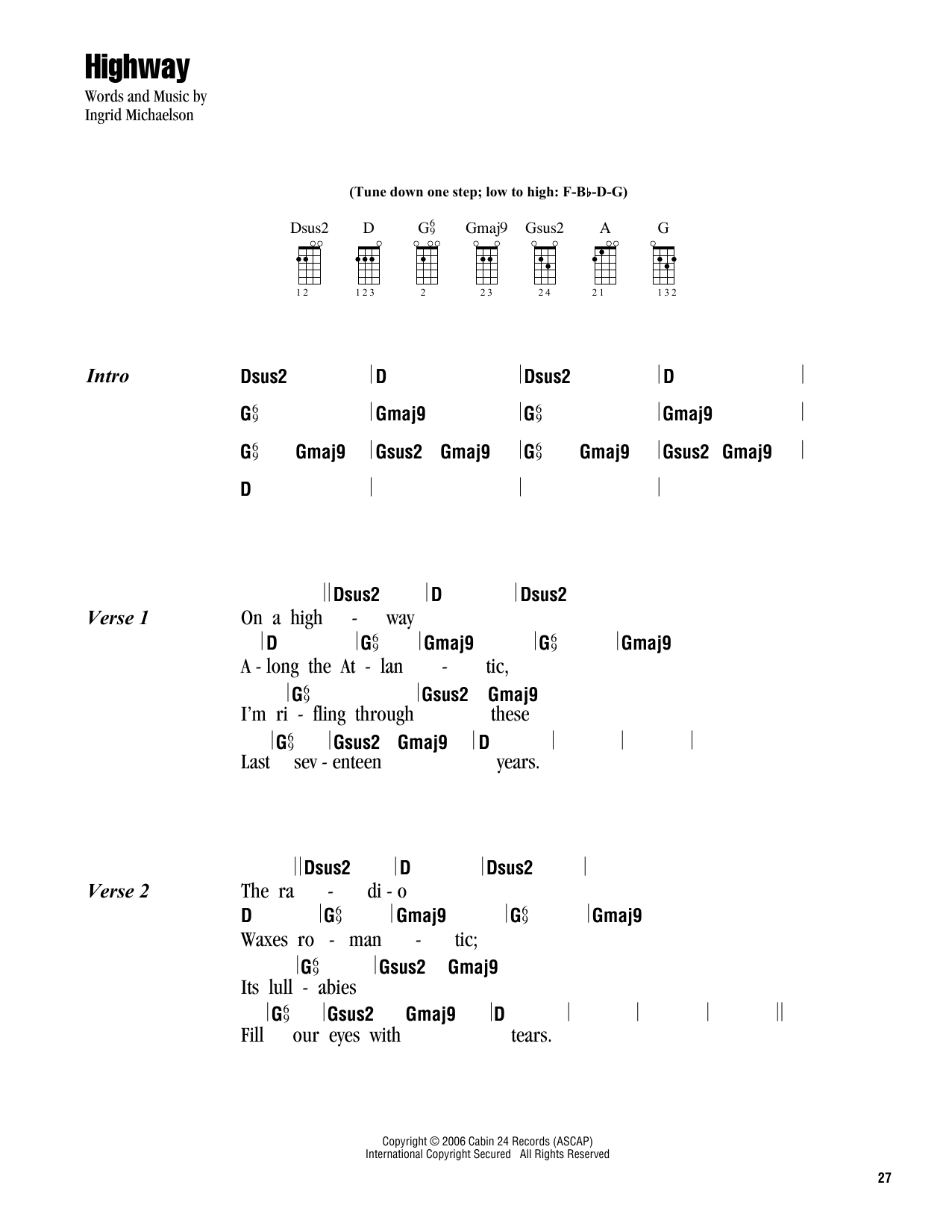 Learn to play Ingrid Michaelson Highway sheet music for Ukulele Chords/Lyrics in minutes. Price: 4.4900$ Ingrid Michaelson Highway sheet music notes and chords arranged for Ukulele Chords/Lyrics