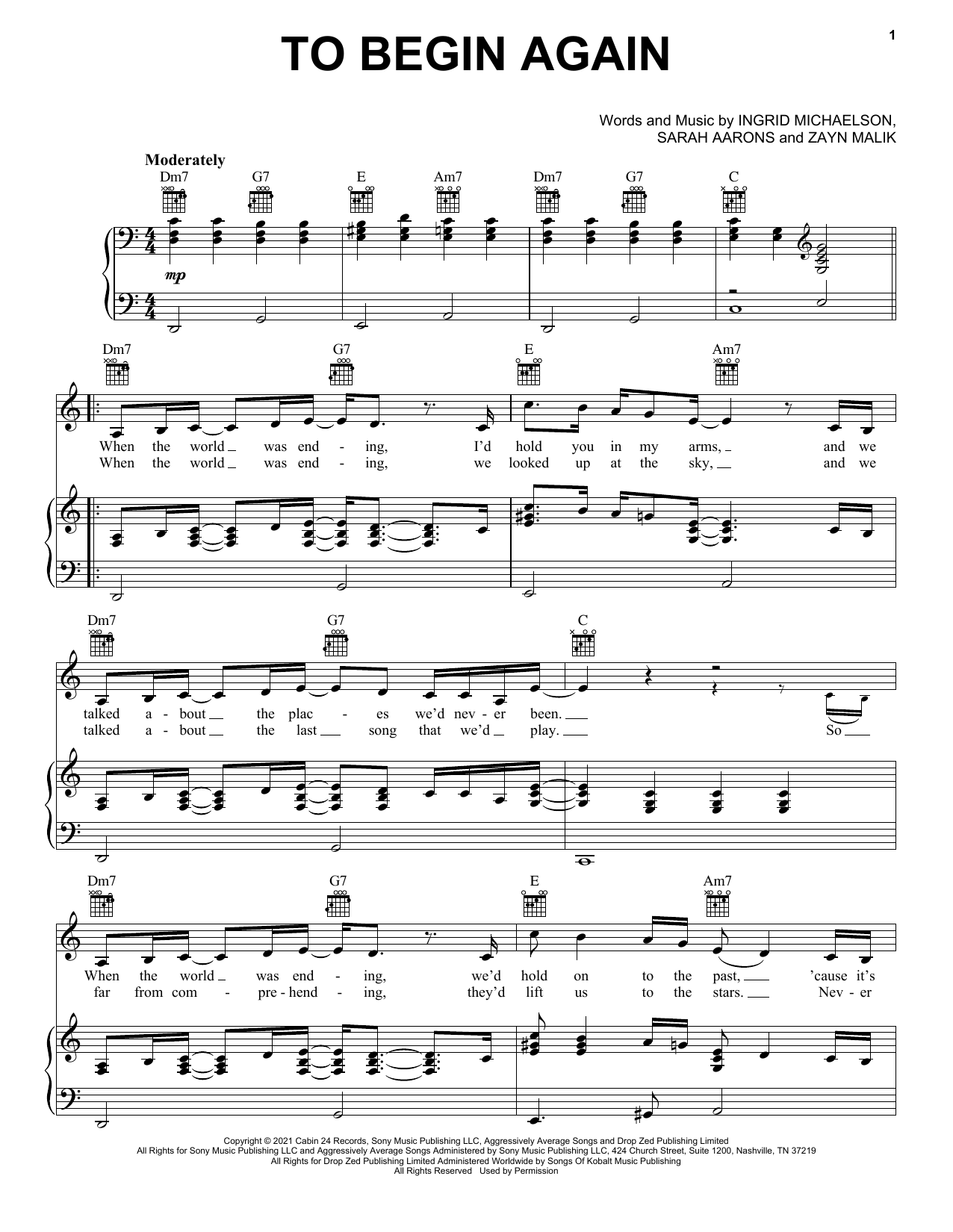 Learn to play Ingrid Michaelson & ZAYN To Begin Again sheet music for Piano, Vocal & Guitar Chords (Right-Hand Melody) in minutes. Price: 7.8900$ Ingrid Michaelson & ZAYN To Begin Again sheet music notes and chords arranged for Piano, Vocal & Guitar Chords (Right-Hand Melody)