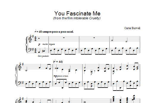Carter Burwell You Fascinate Me (from Intolerable Cruelty) sheet music notes and chords arranged for Piano Solo