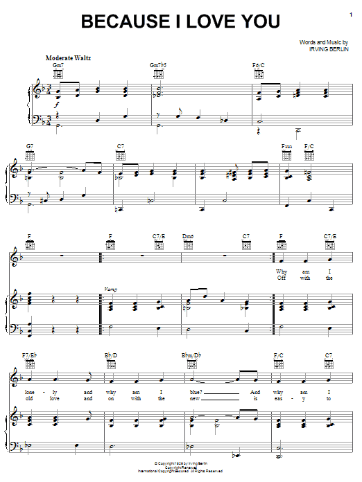 Learn to play Irving Berlin Because I Love You sheet music for Piano, Vocal & Guitar Chords (Right-Hand Melody) in minutes. Price: 7.8900$ Irving Berlin Because I Love You sheet music notes and chords arranged for Piano, Vocal & Guitar Chords (Right-Hand Melody)