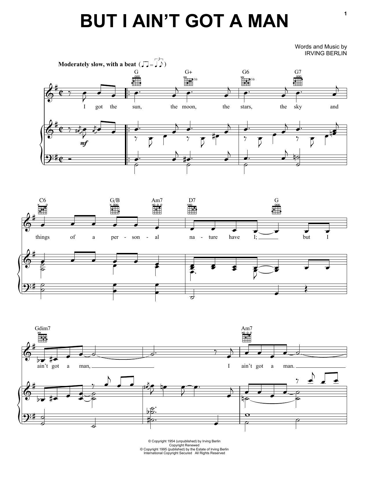 Learn to play Irving Berlin But I Ain't Got A Man sheet music for Piano, Vocal & Guitar Chords (Right-Hand Melody) in minutes. Price: 7.8900$ Irving Berlin But I Ain't Got A Man sheet music notes and chords arranged for Piano, Vocal & Guitar Chords (Right-Hand Melody)