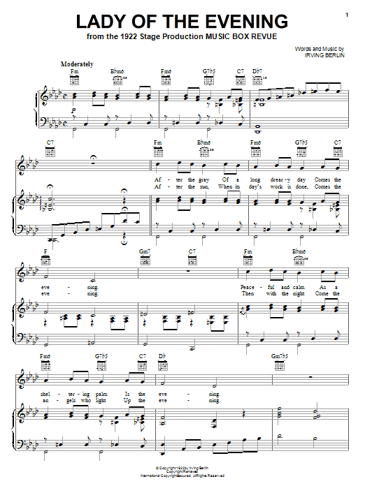 Learn to play Irving Berlin Lady Of The Evening sheet music for Piano, Vocal & Guitar Chords (Right-Hand Melody) in minutes. Price: 7.8900$ Irving Berlin Lady Of The Evening sheet music notes and chords arranged for Piano, Vocal & Guitar Chords (Right-Hand Melody)