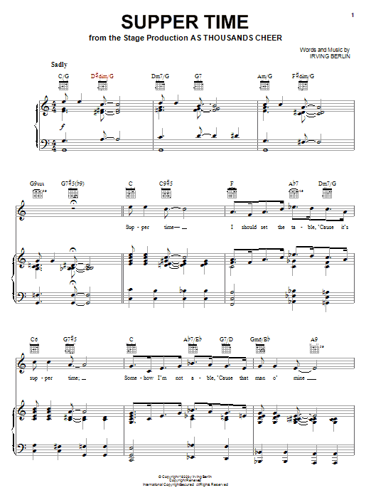Learn to play Irving Berlin Supper Time sheet music for Piano, Vocal & Guitar Chords (Right-Hand Melody) in minutes. Price: 7.8900$ Irving Berlin Supper Time sheet music notes and chords arranged for Piano, Vocal & Guitar Chords (Right-Hand Melody)