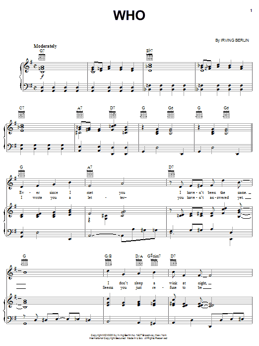 Learn to play Irving Berlin Who sheet music for Piano, Vocal & Guitar Chords (Right-Hand Melody) in minutes. Price: 7.8900$ Irving Berlin Who sheet music notes and chords arranged for Piano, Vocal & Guitar Chords (Right-Hand Melody)