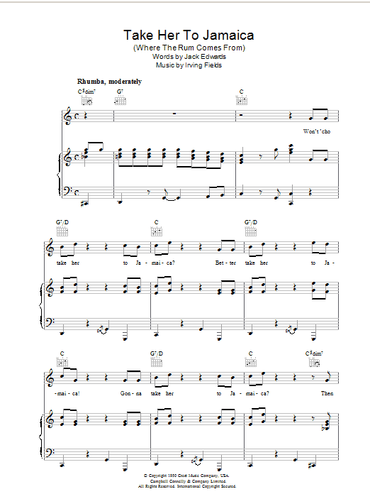 Learn to play Irving Fields Take Her To Jamaica (Where The Rum Come From) sheet music for Piano, Vocal & Guitar Chords in minutes. Price: 7.8900$ Irving Fields Take Her To Jamaica (Where The Rum Come From) sheet music notes and chords arranged for Piano, Vocal & Guitar Chords