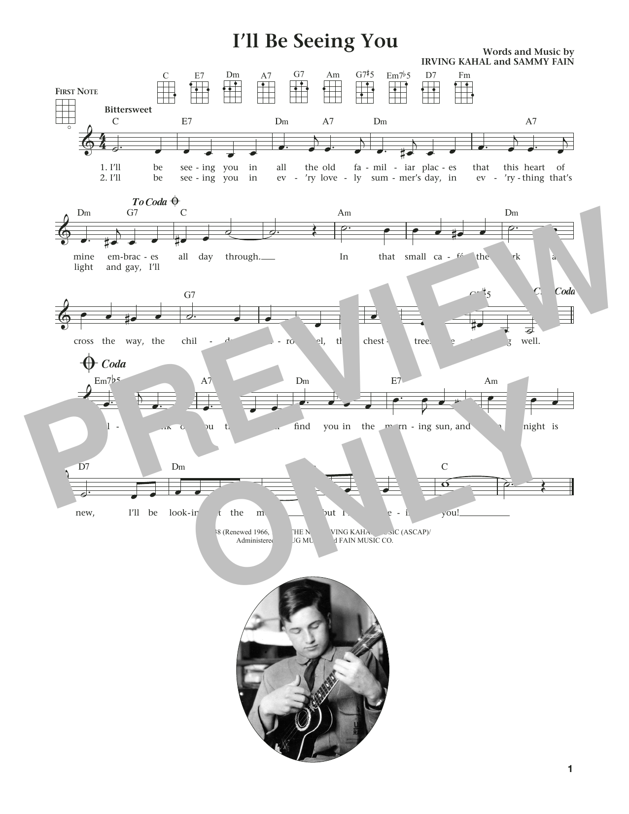Learn to play Irving Kahal I'll Be Seeing You (from The Daily Ukulele) (arr. Liz and Jim Beloff) sheet music for Ukulele in minutes. Price: 5.9900$ Irving Kahal I'll Be Seeing You (from The Daily Ukulele) (arr. Liz and Jim Beloff) sheet music notes and chords arranged for Ukulele