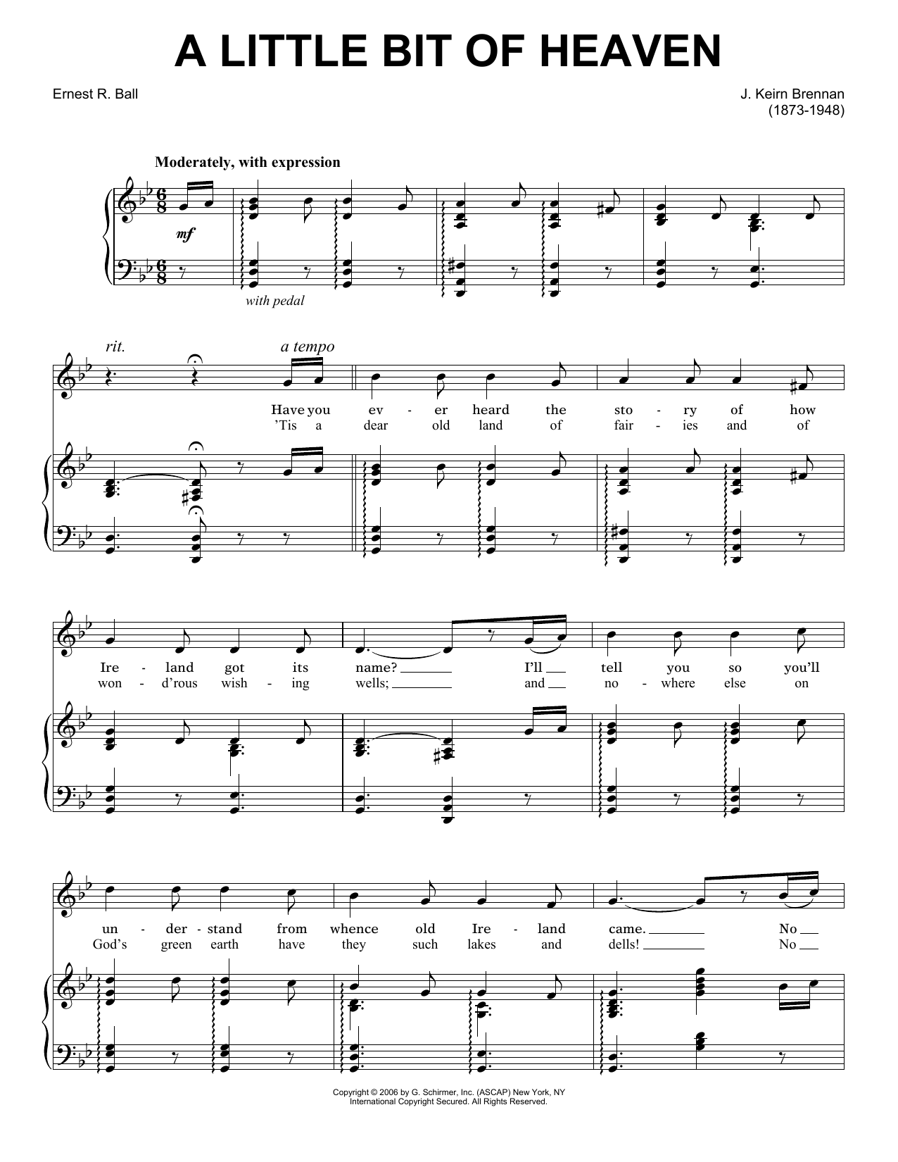 Learn to play J. Keirn Brenan A Little Bit Of Heaven sheet music for Easy Piano in minutes. Price: 6.9900$ J. Keirn Brenan A Little Bit Of Heaven sheet music notes and chords arranged for Easy Piano