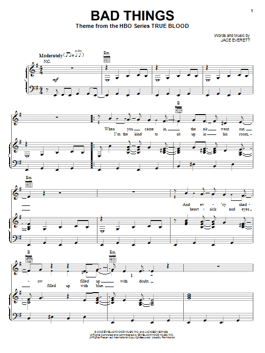 Learn to play Jace Everett Bad Things sheet music for Piano, Vocal & Guitar Chords (Right-Hand Melody) in minutes. Price: 7.8900$ Jace Everett Bad Things sheet music notes and chords arranged for Piano, Vocal & Guitar Chords (Right-Hand Melody)