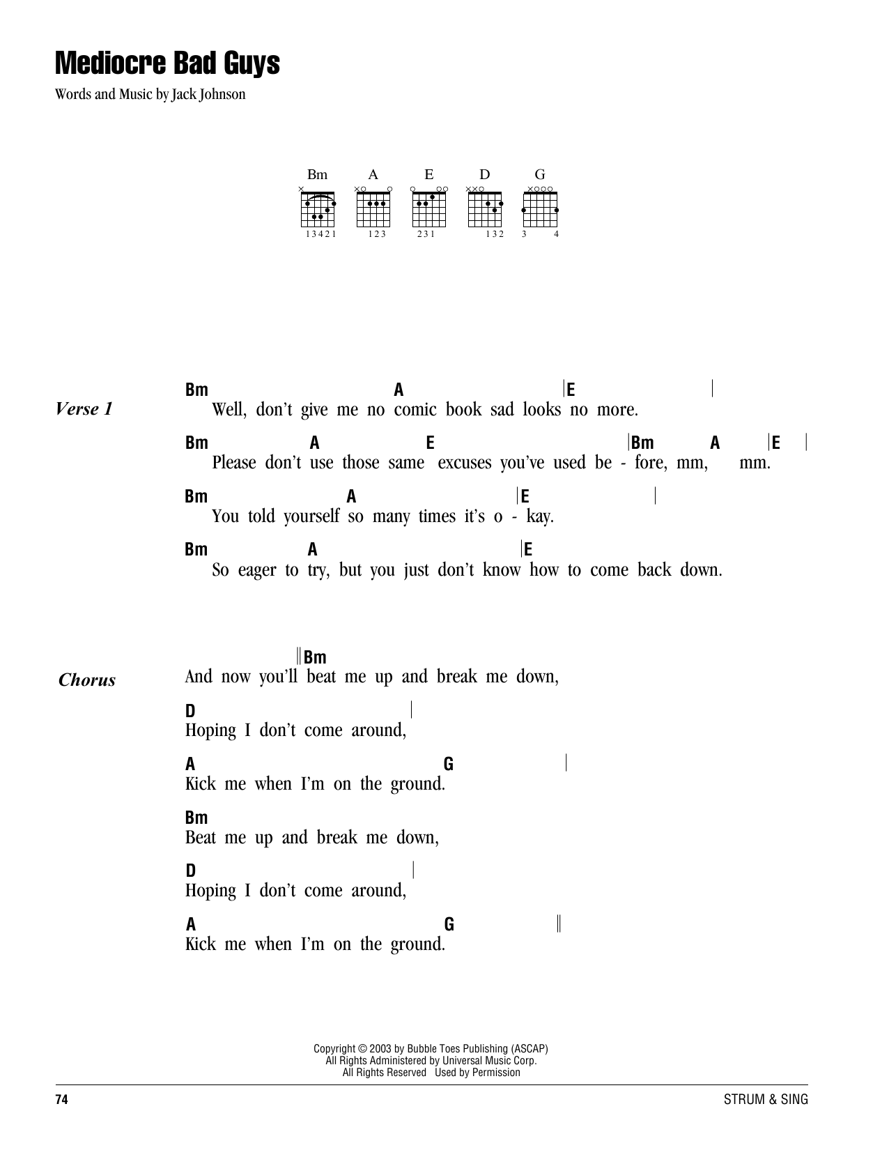 Learn to play Jack Johnson Mediocre Bad Guys sheet music for Guitar Chords/Lyrics in minutes. Price: 4.4900$ Jack Johnson Mediocre Bad Guys sheet music notes and chords arranged for Guitar Chords/Lyrics